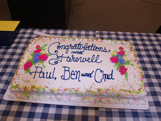 Farewell cake for Ben, Chad, and Paul.
